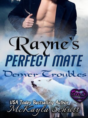 cover image of Rayne's Perfect Mate
